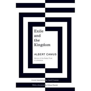 Exile and the Kingdom -- Albert Camus